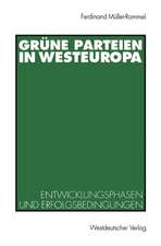 Grüne Parteien in Westeuropa: Entwicklungsphasen und Erfolgsbedingungen