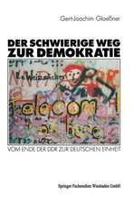 Der schwierige Weg zur Demokratie: Vom Ende der DDR zur deutschen Einheit