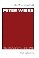 Peter Weiss: Neue Fragen an alte Texte