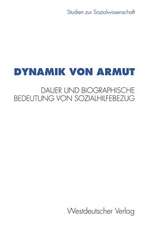 Dynamik von Armut: Dauer und biographische Bedeutung von Sozialhilfebezug