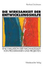 Die Wirksamkeit der Entwicklungshilfe: Eine Evaluation der Nachhaltigkeit von Programmen und Projekten der Berufsbildung