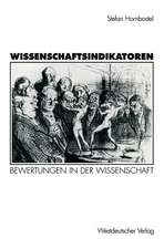 Wissenschaftsindikatoren: Bewertungen in der Wissenschaft