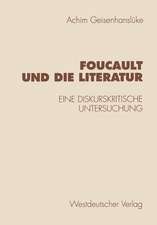 Foucault und die Literatur: Eine diskurskritische Untersuchung