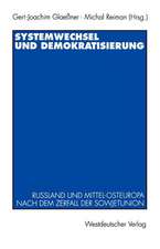 Systemwechsel und Demokratisierung: Rußland und Mittel-Osteuropa nach dem Zerfall der Sowjetunion