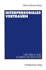 Interpersonales Vertrauen: Theorien und empirische Befunde