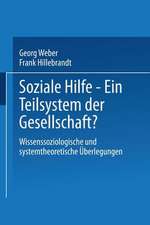 Soziale Hilfe — Ein Teilsystem der Gesellschaft?