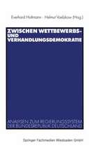 Zwischen Wettbewerbs- und Verhandlungsdemokratie: Analysen zum Regierungssystem der Bundesrepublik Deutschland