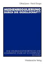 Medienregulierung durch die Gesellschaft?: Eine steuerungstheoretische und komparative Studie mit Schwerpunkt Schweiz