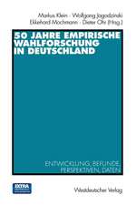 50 Jahre Empirische Wahlforschung in Deutschland: Entwicklung, Befunde, Perspektiven, Daten