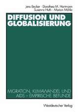 Diffusion und Globalisierung: Migration, Klimawandel und Aids — Empirische Befunde