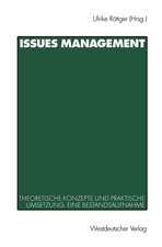 Issues Management: Theoretische Konzepte und praktische Umsetzung. Eine Bestandsaufnahme