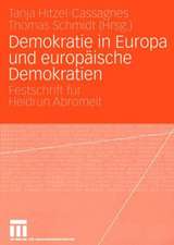 Demokratie in Europa und europäische Demokratien: Festschrift für Heidrun Abromeit