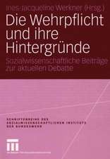 Die Wehrpflicht und ihre Hintergründe: Sozialwissenschaftliche Beiträge zur aktuellen Debatte