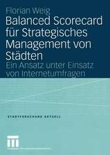 Balanced Scorecard für Strategisches Management von Städten: Ein Ansatz unter Einsatz von Internetumfragen