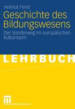 Geschichte des Bildungswesens: Der Sonderweg im europäischen Kulturraum