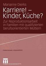 Karriere! — Kinder, Küche?