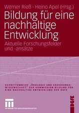 Bildung für eine nachhaltige Entwicklung: Aktuelle Forschungsfelder und -ansätze