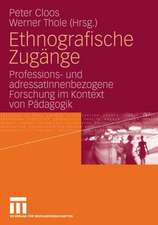 Ethnografische Zugänge: Professions- und adressatInnenbezogene Forschung im Kontext von Pädagogik