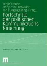 Fortschritte der politischen Kommunikationsforschung