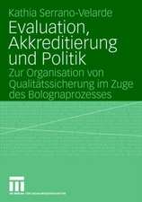 Evaluation, Akkreditierung und Politik