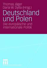 Deutschland und Polen: Die europäische und internationale Politik