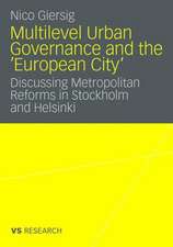 Multilevel Urban Governance and the 'European City'