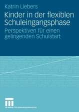 Kinder in der flexiblen Schuleingangsphase: Perspektiven für einen gelingenden Schulstart