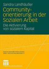 Communityorientierung in der Sozialen Arbeit: Die Aktivierung von sozialem Kapital