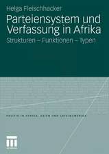 Parteiensystem und Verfassung in Afrika