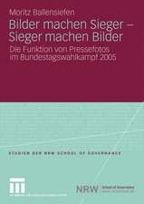 Bilder machen Sieger - Sieger machen Bilder: Die Funktion von Pressefotos im Bundestagswahlkampf 2005