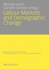 Labour Markets and Demographic Change