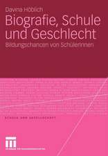 Biografie, Schule und Geschlecht: Bildungschancen von SchülerInnen