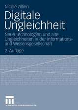 Digitale Ungleichheit: Neue Technologien und alte Ungleichheiten in der Informations- und Wissensgesellschaft