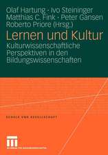 Lernen und Kultur: Kulturwissenschaftliche Perspektiven in den Bildungswissenschaften