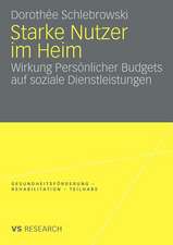 Starke Nutzer im Heim: Wirkung Persönlicher Budgets auf soziale Dienstleistungen