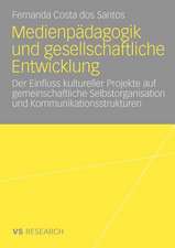 Medienpädagogik und gesellschaftliche Entwicklung: Der Einfluss kultureller Projekte auf gemeinschaftliche Selbstorganisation und Kommunikationsstrukturen