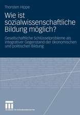 Wie ist sozialwissenschaftliche Bildung möglich?