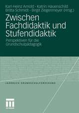 Zwischen Fachdidaktik und Stufendidaktik: Perspektiven für die Grundschulpädagogik