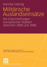 Militärische Auslandseinsätze: Die Entscheidungen europäischer Staaten zwischen 2000 und 2006