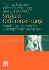 Soziale Differenzierung: Handlungstheoretische Zugänge in der Diskussion