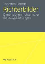 Richterbilder: Dimensionen richterlicher Selbsttypisierungen