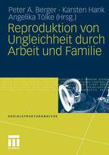 Reproduktion von Ungleichheit durch Arbeit und Familie