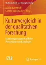 Kulturvergleich in der qualitativen Forschung: Erziehungswissenschaftliche Perspektiven und Analysen