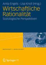 Wirtschaftliche Rationalität: Soziologische Perspektiven