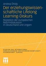 Der erziehungswissenschaftliche Lifelong Learning-Diskurs: Rezeption der europäischen Reformdiskussion in Deutschland und Ungarn