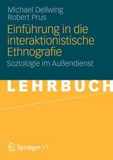 Einführung in die Interaktionistische Ethnografie