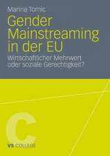 Gender Mainstreaming in der EU: Wirtschaftlicher Mehrwert oder soziale Gerechtigkeit?