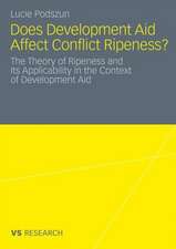 Does Development Aid Affect Conflict Ripeness?: The Theory of Ripeness and Its Applicability in the Context of Development Aid