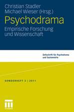 Psychodrama:: Empirische Forschung und Wissenschaft