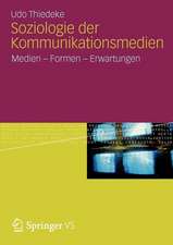 Soziologie der Kommunikationsmedien: Medien - Formen - Erwartungen